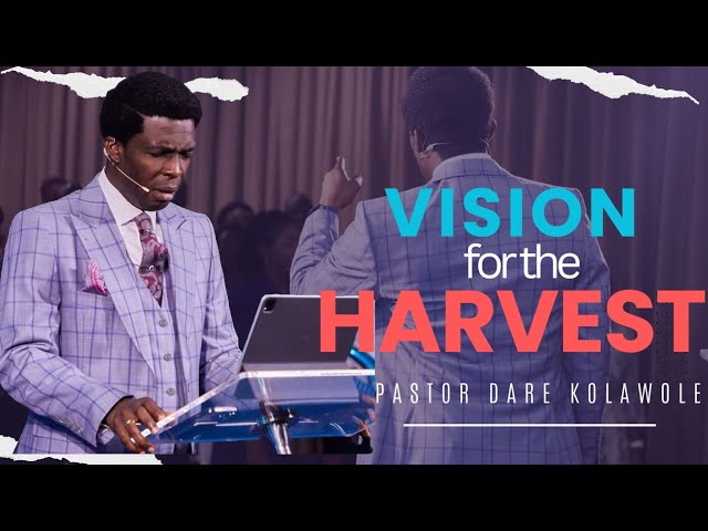Vision For The Harvest Pastor Dare Kolawole 14 01 2024.jpg